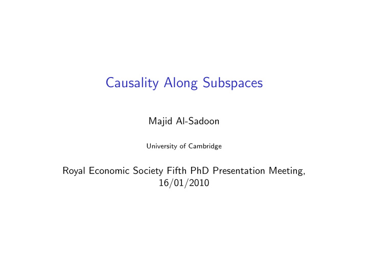 causality along subspaces