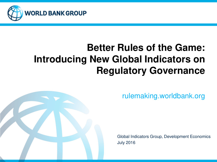 better rules of the game introducing new global