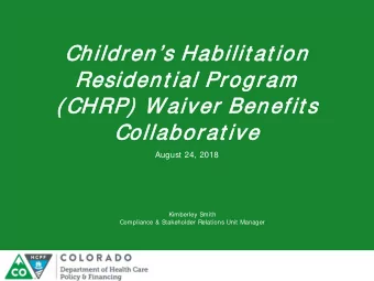 Childre  rens Hab  abilit at ion  Resident ial  al Prog  rogram  ram  ( CHRP)  Wai  aiver  r