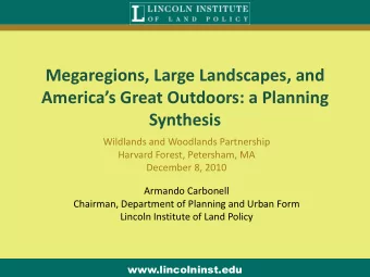 Americas Great Outdoors: a Planning  Synthesis  Wildlands and Woodlands Partnership  Harvard