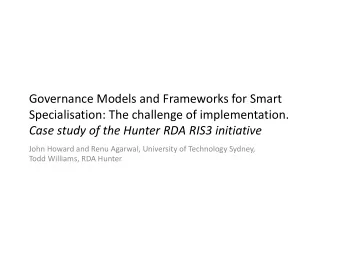 Governance Models and Frameworks for Smart  Specialisation: The challenge of implementation.  Case