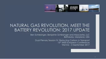 BATTERY REVOLUTION: 2017 UPDATE  Ben Schlesinger, Benjamin Schlesinger and Associates, LLC