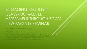CLASSROOM-LEVEL  ASSESSMENT THROUGH BCCS  NEW FACULTY SEMINAR  LaGuardia Community College