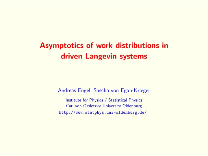 asymptotics of work distributions in driven langevin