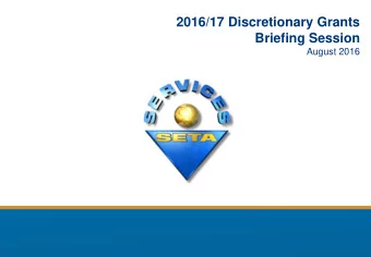 2016/17 Discretionary Grants  Briefing Session  August 2016  1  2016/17 Discretionary Grants