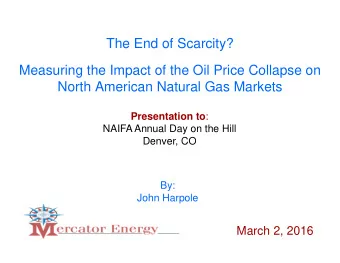 The End of Scarcity?  Measuring the Impact of the Oil Price Collapse on  North American Natural Gas