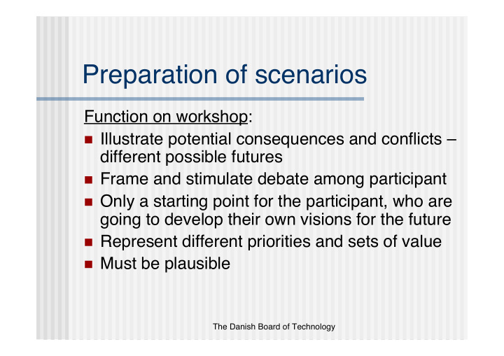 preparation of scenarios