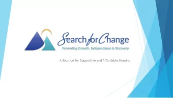 A Solution for Supportive and Affordable Housing  A Tradition of Community-Based Care for the Most