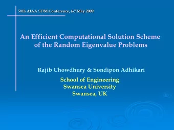 An Efficient Computational Solution Scheme  of the Random Eigenvalue Problems  Rajib Chowdhury
