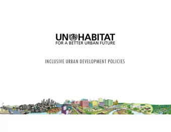 INCLUSIVE URBAN DEVELOPMENT POLICIES  THE CHALLENGE:  IN A CONTEXT OF GROWING URBANISATION