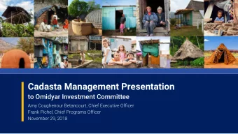 Cadasta Management Presentation  to Omidyar Investment Committee  Amy Coughenour Betancourt, Chief