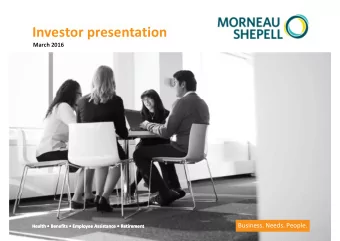 Investor presentation  March 2016  Business. Needs. People.  Health  Benefits  Employee