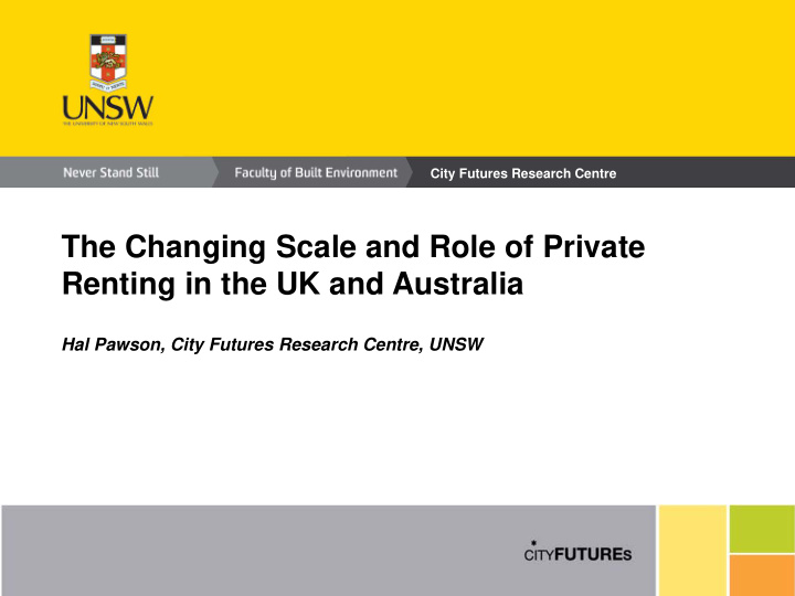 the changing scale and role of private renting in the uk