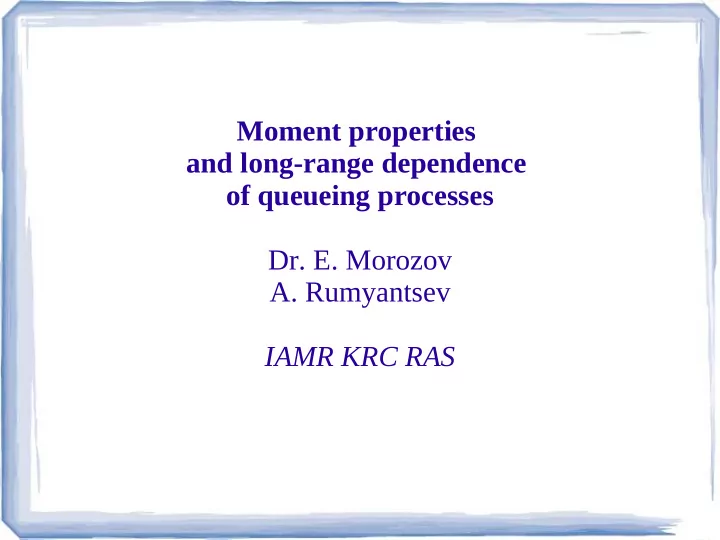 moment properties and long range dependence of queueing