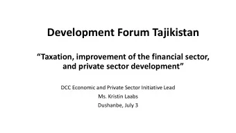 Development Forum Tajikistan  Taxation, improvement of the financial sector,  and private sector
