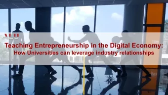 Teaching Entrepreneurship in the Digital Economy:  How Universities can leverage industry