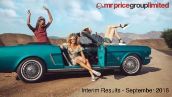 Interim Results - September 2016  Performance Overview  Statutory  Normalised*  Revenue  R9.17bn