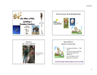 Life  A'er  a  PhD;    Landing  a    +    +    +    Postdoc  Posi5on