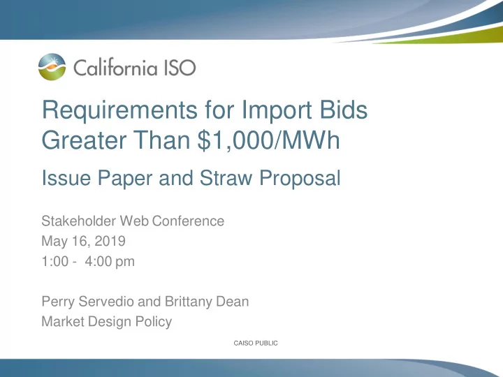 requirements for import bids greater than 1 000 mwh
