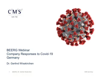 BEERG Webinar  Company Responses to Covid-19  Germany  Dr. Gerlind Wisskirchen  1  BEERG | Dr.