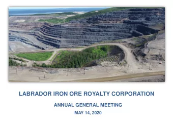 LABRADOR IRON ORE ROYALTY CORPORATION  ANNUAL GENERAL MEETING  MAY 14, 2020  NOTICE TO READER All