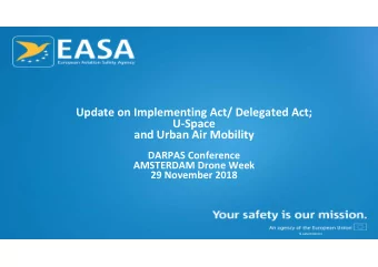 Update on Implementing Act/ Delegated Act;  USpace  and Urban Air Mobility  DARPAS Conference