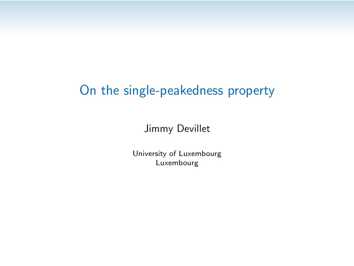 on the single peakedness property
