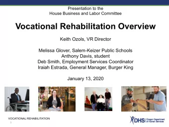 Vocational Rehabilitation Overview  Keith Ozols, VR Director  Melissa Glover, Salem-Keizer Public