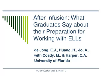 Working with ELLs  de Jong, E.J., Huang, H., Jo, A.,  with Coady, M., &amp; Harper, C.A.