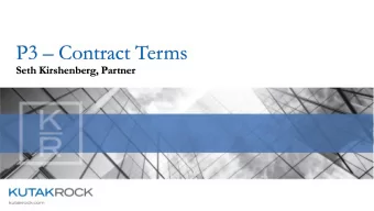 P3  Contract Terms  Seth Kirshenberg, Partner  Types of Transactions  Availability-based