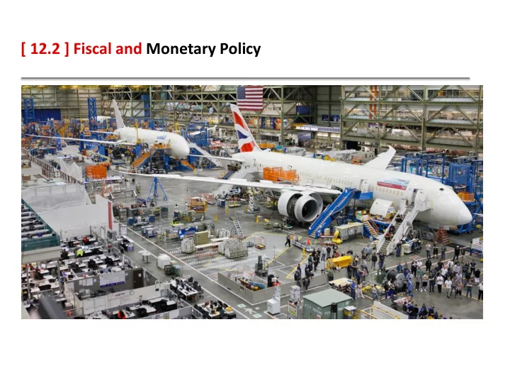 12 2 fiscal and monetary policy