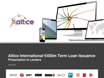 Altice International  450m Term Loan Issuance  Presentation to Lenders  July 2015  1  DISCLAIMER
