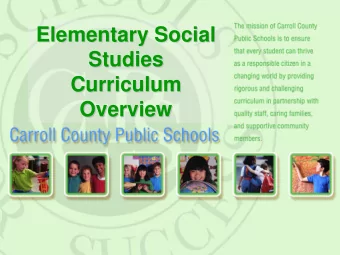Elementary Social  Elementary Social  Studies  Studies  Curriculum  Curriculum  Overview  Overview