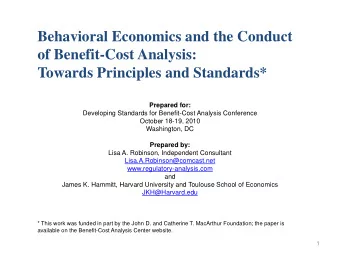 Behavioral Economics and the Conduct  of Benefit-Cost Analysis:  Towards Principles and Standards*
