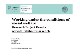 Working under the conditions of  social welfare  Research Project Results www.thirdlabourmarket.ch