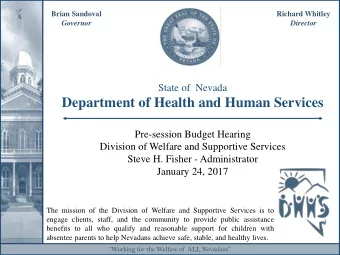 Department of Health and Human Services  Pre-session Budget Hearing  Division of Welfare and