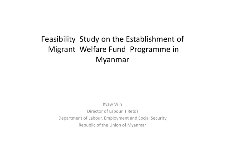 feasibility study on the establishment of migrant welfare