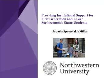 Providing Institutional Support for  First Generation and Lower  Socioeconomic Status Students