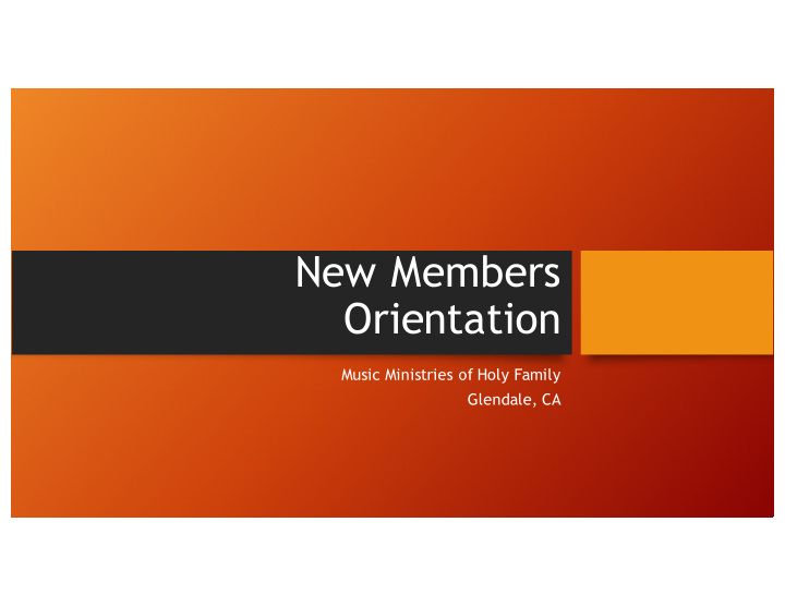 new members orientation