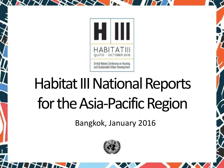 habitat iii national reports for the asia pacific region