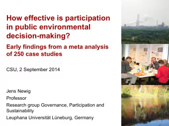 How effective is participation  in public environmental  decision-making?  Early findings from a