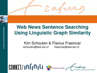 Web News Sentence Searching  Using Linguistic Graph Similarity  Kim Schouten &amp; Flavius