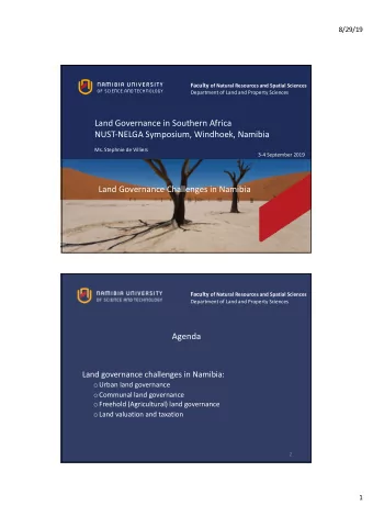 Agenda  Land governance challenges in Namibia: o Urban land governance o Communal land governance o