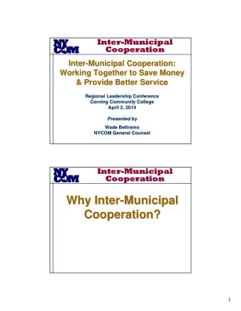 Why Inter-  -Municipal  Municipal  Why Inter  Cooperation?  Cooperation?  1  Inter-  -Municipal