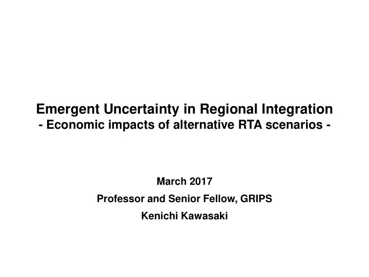 emergent uncertainty in regional integration
