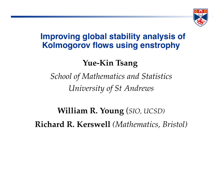 improving global stability analysis of kolmogorov fl ows