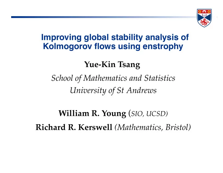 improving global stability analysis of kolmogorov fl ows
