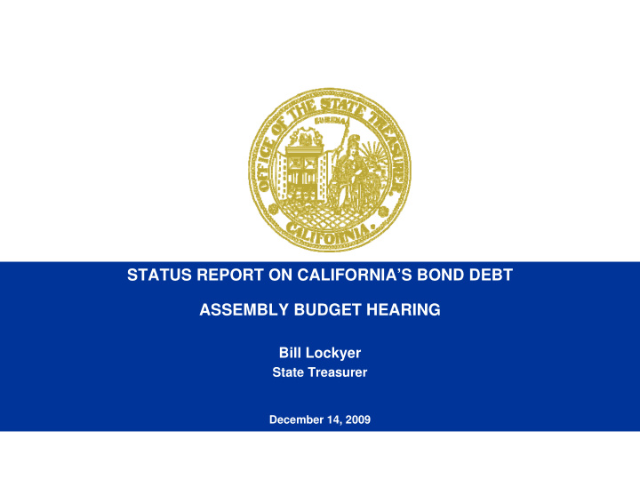 status report on california s bond debt assembly budget