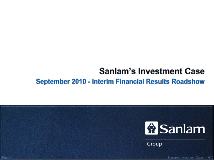 sanlam s investment case 1h10 sanlam s investment case