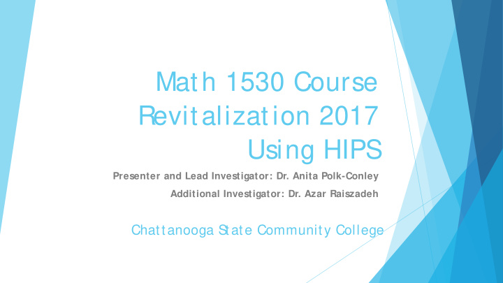 math 1530 course revitalization 2017 using hips